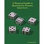 A Practical Guide To Quantitative Finance Interviews