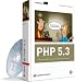 PHP 5.3: Dynamische Websites professionell programmieren