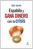 Espabila y gana dinero con la crisis