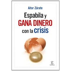 Espabila y gana dinero con la crisis
