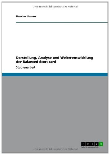 Darstellung, Analyse und Weiterentwicklung der Balanced Scorecard (German Edition)