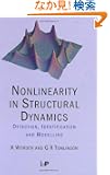 Nonlinearity in Structural Dynamics: Detection, Identification and Modelling