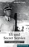 Produkt-Bild: SS und Secret Service: "Verschw&ouml;rung des Schweigens": Die Akte Karl Wolff