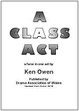A class act : farce in one act