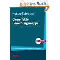 Beruf & Karriere Bewerbungs- und Praxismappen: Die perfekte Bewerbungsmappe; Die 50 besten Beispiele erfolgreicher Kandidaten; mit CD-ROM.