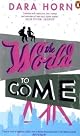The World to Come: A Novel