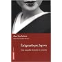 Enigmatique Japon : Une enquête étonnée et savante