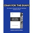 Cram for the Exam! Your Guide to Passing the New York Real Estate Salespersons Exam by Marcia Darvin Spada