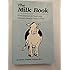The Milk Book: How Science Is Destroying Nature's Nearly Perfect Food