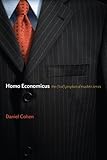 Homo economicus : the (lost) prophet of modern times