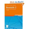 Baustatik 2: Bemessung und Sicherheitsnachweise