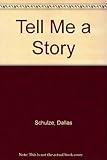 Tell me a story