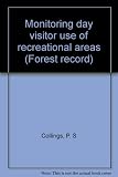 Monitoring day visitor use of recreational areas