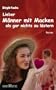 Lieber M�nner mit Macken als gar nichts zu l�stern