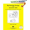 Residential Design Using AutoCAD 2009 by  Daniel John Stine