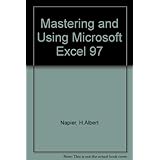 mastering and using microsoft excel 97