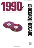 Sheet Music Decade by Decade 1990s: Piano/Vocal/Chords