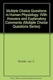 Multiple choice questions in human physiology : with answers and comments