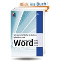 Wissenschaftliche Arbeiten schreiben mit  Microsoft Office Word 2010, 2007, 2003