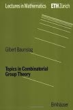 Topics in Combinatorial Group Theory (Lectures in Mathematics. ETH Zürich)