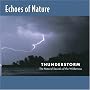 Echoes of Nature: Thunderstorm [CD on Demand]