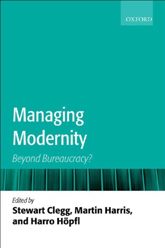 Managing Modernity: Beyond Bureaucracy?