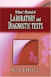 Delmars Manual of Laboratory and Diagnostic Tests