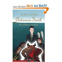 Artemis Fowl - Die verlorene Kolonie: Der f�nfte Roman