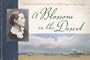 Blossom in the Desert:  Reflections of Faith in the Art and Writings of Lilias Trotter