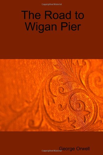 The Road to Wigan Pier