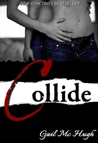 Collide (Volume 1) by Gail McHugh