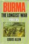 Burma: The Longest War, 1941-1945