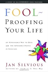 Fool-Proofing Your Life