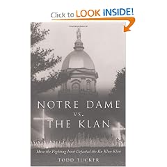 Notre Dame Vs. the Klan: How the Fighting Irish Defeated the Ku Klux Klan
