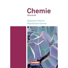 Chemie Oberstufe - �stliche Bundesl�nder und Berlin: Allgemeine Chemie, Physikalische Chemie: Sch�lerbuch - Teilband 1