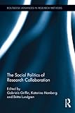 The social politics of research collaboration
