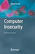 Computer Insecurity: Risking the System