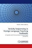 Activity Sequencing in Foreign Language Teaching Textbooks: A Cognitive and Communicative Processes-Based Perspective