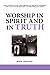 Worship in Spirit and in Truth