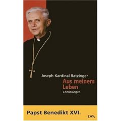 Benedikt XVI - Aus meinem Leben