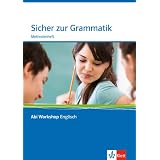 Abi Workshop Englisch. Sicher in Grammatik. Klasse 10 (G8), Klasse 11 (G9)von "Rosemary Hellyer-Jones"