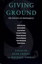 Giving Ground: The Politics of Propinquity (Urban studies)