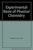 The experimental basis of physical chemistry