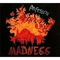Madness