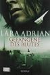 Gefangene des Blutes