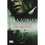 Gefangene des Blutesvon "Lara Adrian"