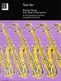 Take Ten : Popular Pieces from Bach to Bacharach for Alto Saxophone & Piano