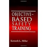 objective based safety training process and issues