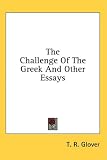 The Challenge Of The Greek And Other Essays