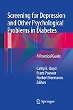 Screening for depression and other psychological problems in diabetes : a practical guide